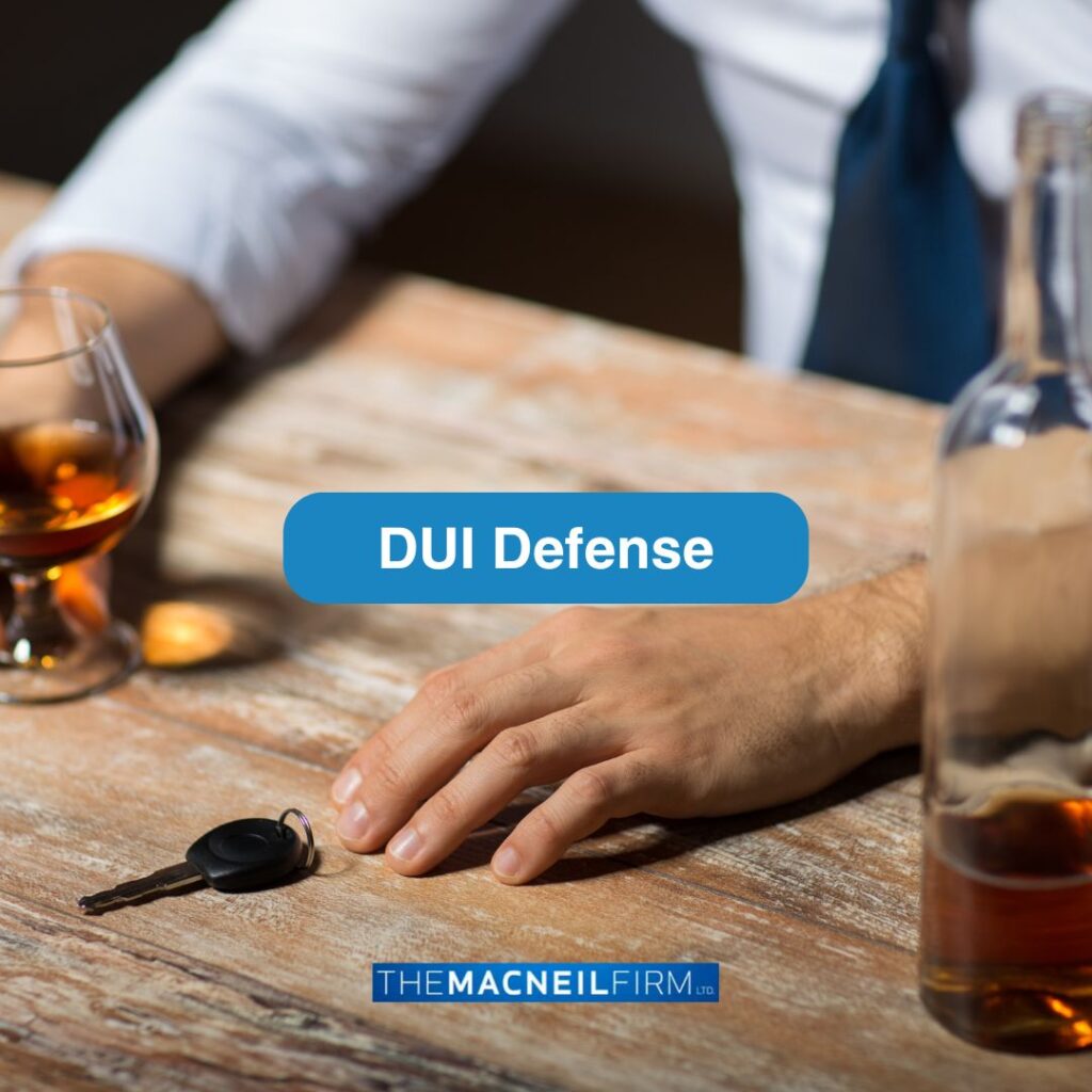 The MacNeil Firm | DUI Defense | DUI Defense Lawyers Near Me
