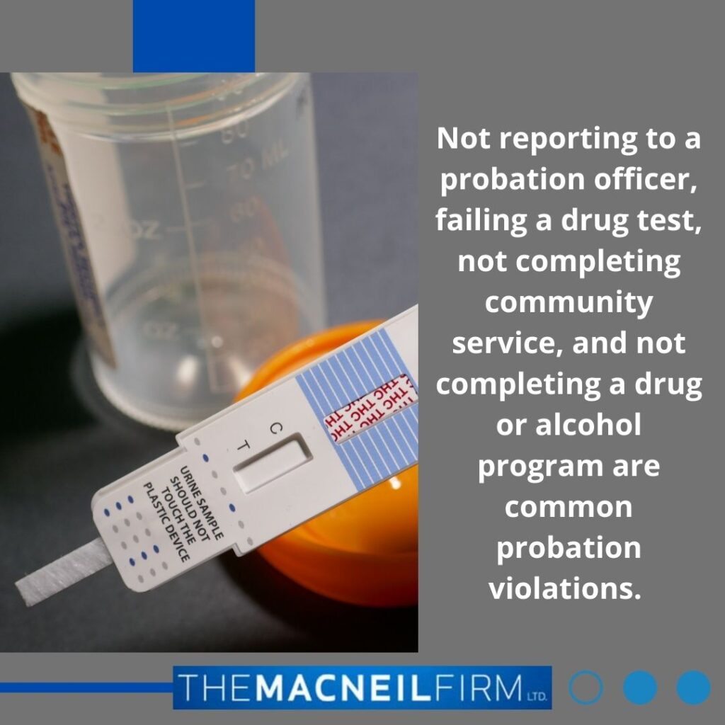 Probation Violations | The MacNeil Firm | Probation Violations Lawyers Near Me