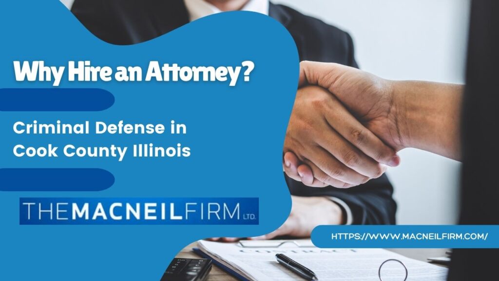 Criminal Defense in Cook County Illinois  | The MacNeil Firm | Criminal Defense Near Me